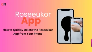 How to Quickly Delete the Roseeukor App from Your Phone