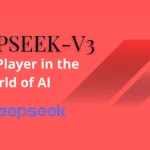 DeepSeek-V3: A New Player in the World of AI