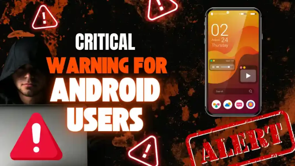 Indian Government Issues Critical Warning for Android Users 1