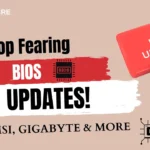 Stop Fearing BIOS Updates! For ASUS, MSI, Gigabyte & More