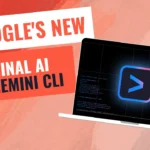 Gemini CLI: Everything About Google’s New Terminal AI Tool