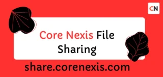 Core Nexis File Sharing: Anonymous Upload & Share