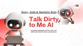 Talk Dirty to Me AI Explained: Spicy, Safe & Realistic Bots