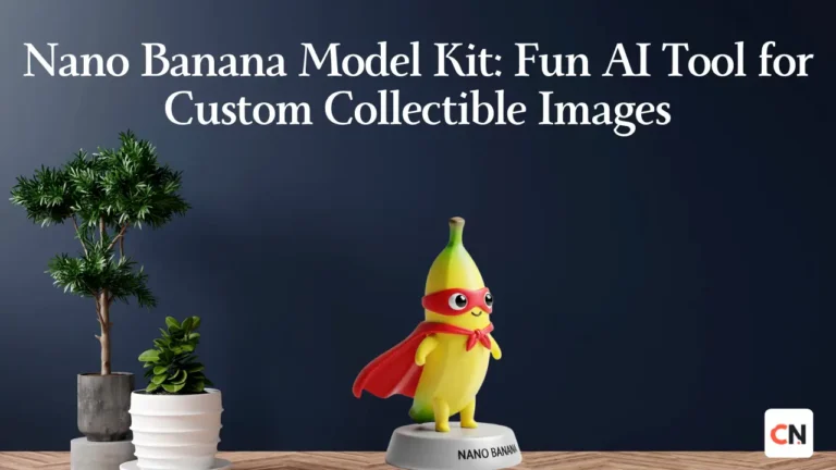 Nano Banana Model Kit: Fun AI Tool for Custom Collectible Images