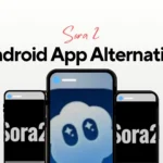 Sora 2 Android App Alternative: Is It Safe to Use?
