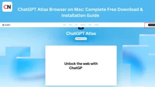 ChatGPT Atlas Browser on Mac: Complete Free Download & Installation Guide
