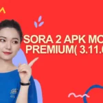 Sora 2 APK Mod Premium( 3.11.0) 2025: Latest Version Download & Features Guide