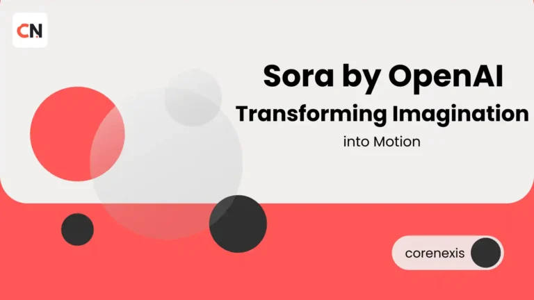 Sora by OpenAI: Transforming Imagination into Motion