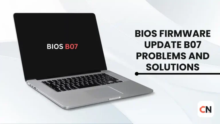 BIOS Firmware Update B07 Problems and Solutions