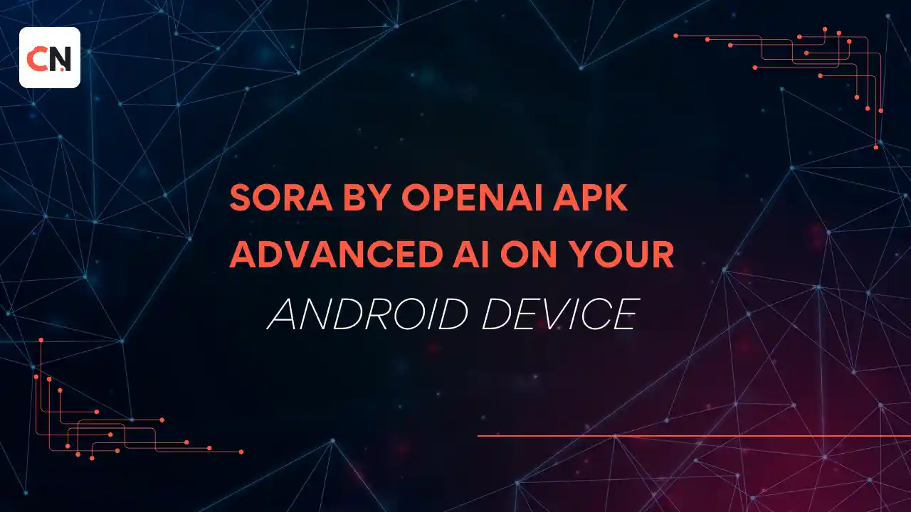 Sora by OpenAI APK – Advanced AI on Your Android Device